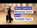 How to dance slow foxtrot  from basic reverse turn to tumble turn  3 dance routines