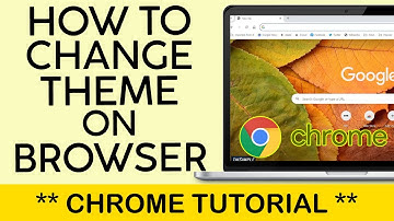 How to Change Theme on Google Chrome Browser 2024