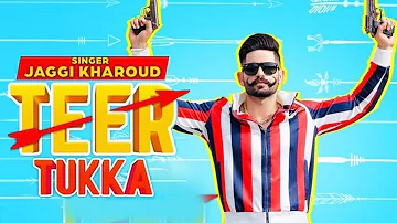 Teer Tukka - Jaggi Kharoud | New Punjabi Song | Big Dreams | Latest Punjabi Songs 2019 | Gabruu