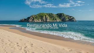 Restaurando Mi Vida / Raquel A. Olivares