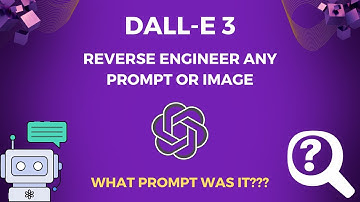 Dall-E 3 - How To Reverse Engineer Any Image Or Prompt - (What