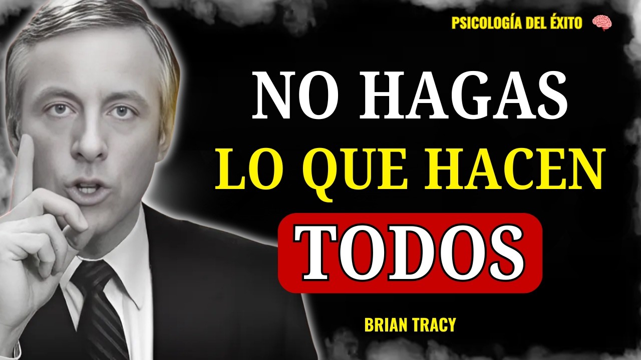 DEJA de HACER estas Cosas si quieres ser mas INTELIGENTE que los demás | Brian Tracy