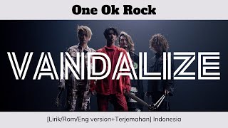 Vandalize~OneOkRock  「Lyric English & Japanese Version   Terjemahan」Indonesia