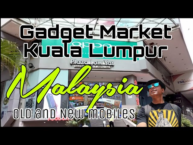 Malaysia,Day-3/Kuala Lumpur/plaza low yat/all mobile phones new and used in cheap price class=