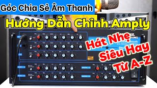 Hướng dẫn cắt hú rít và căn chỉnh amply Jarguar chi tiết từ A-Z