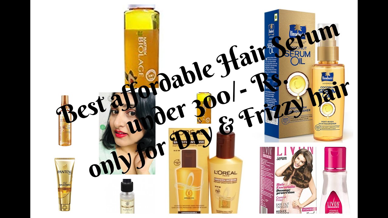 7 Best Hair Serum In India under 300/ Rs. for all Indian Hair Type