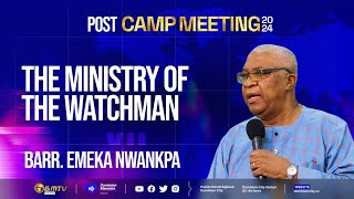 THE MINISTRY OF THE WATCHMAN | BARR. EMEKA NWANKPA #watchman #intercessor