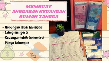 Mengatur Keuangan Rumah Tangga Part 1 || Cara Membuat Anggaran Keuangan Keluarga