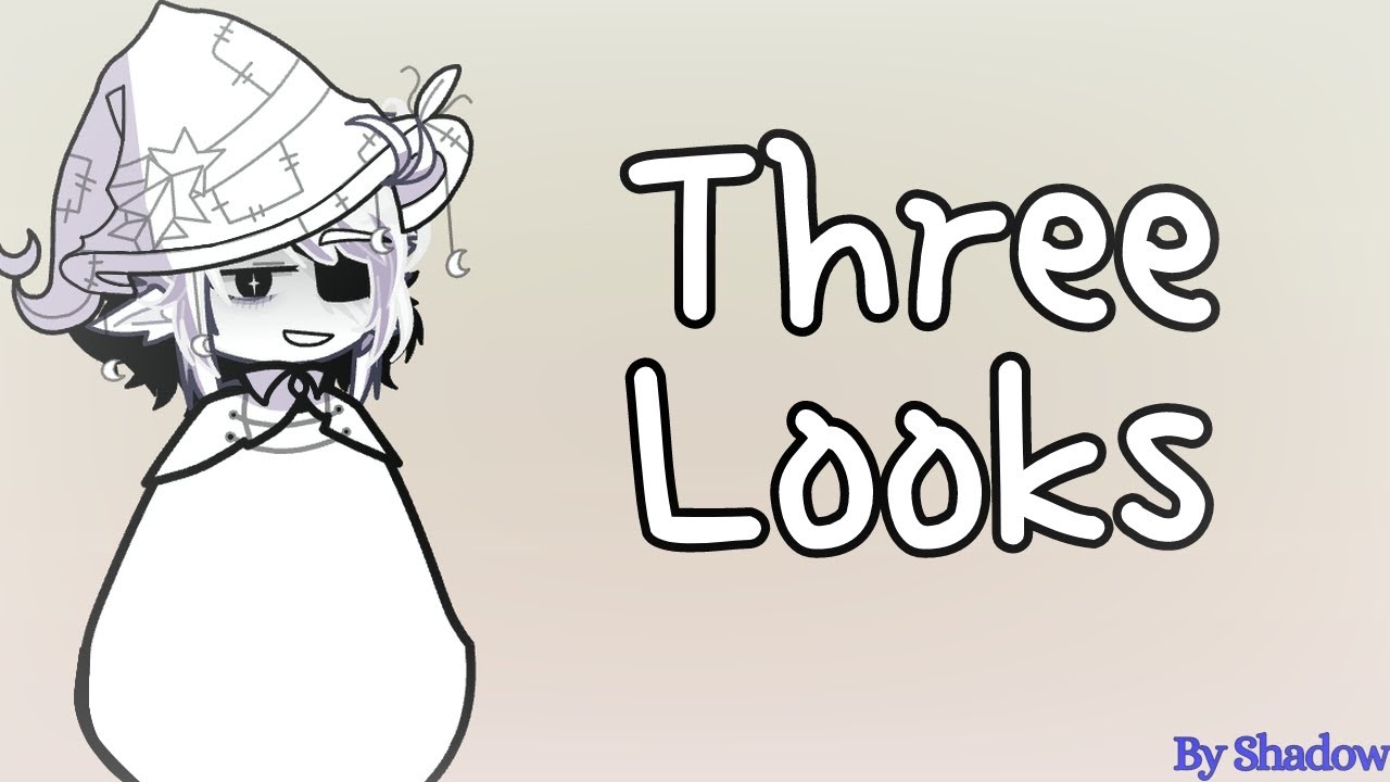 || Three Looks || ISAT || Meme || TW: Flashing lights || - YouTube
