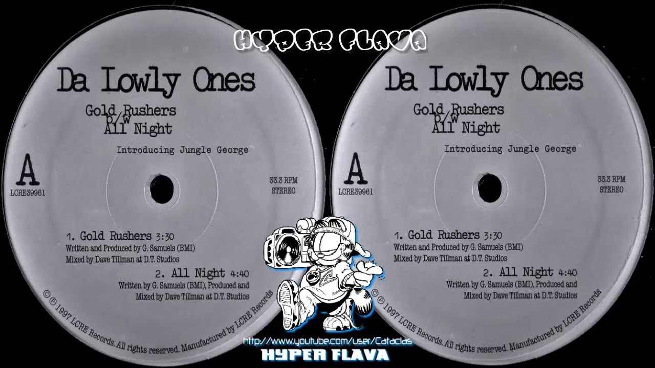Da Lowly Ones - Gold Rushers / All Night (Full Vinyl) (1997)