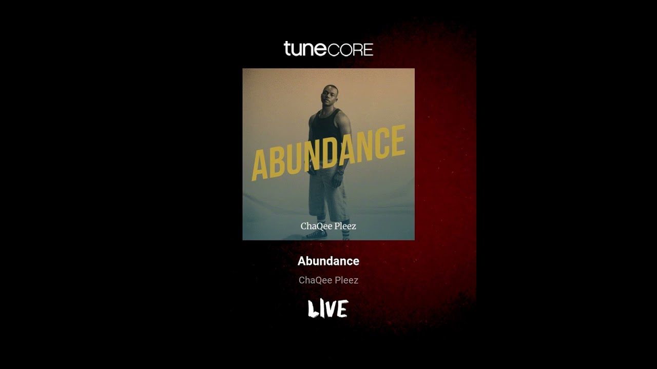 Watch ChaQee Pleez - Abundance (Official Audio) on YouTube Watch ChaQee Pleez - Abundance (Official Audio) on YouTube