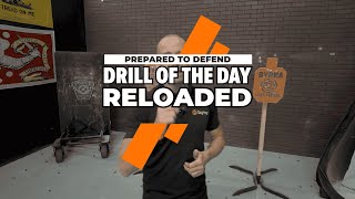 Drill of the Day - Reload