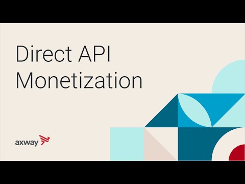 Direct API Monetization: Charging for API Use to Create More Value