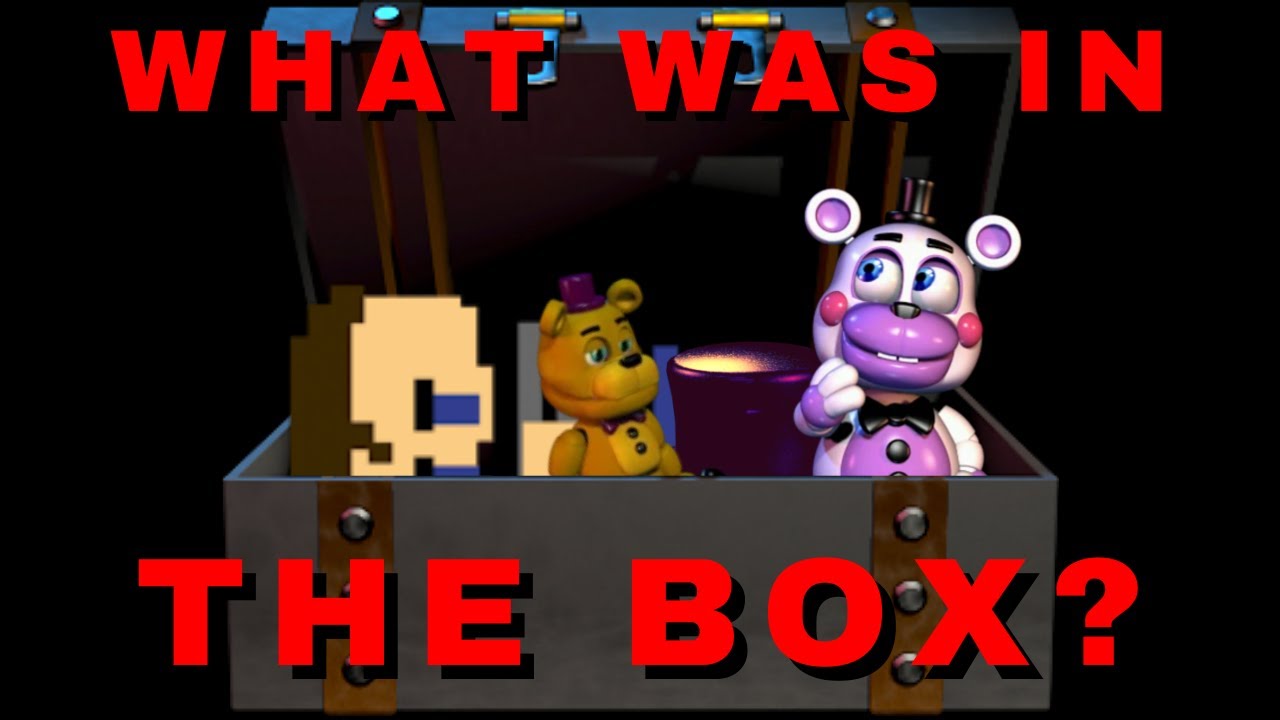 What Is In Fnaf 4 Box at Grady Naylor blog