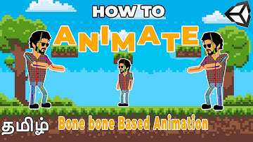 Animations in unity|Basics 2D|Part 2|BoneBasedsprite animation|Unity Tutorial In Tamil|#gameract2021