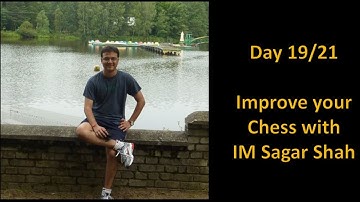 Day 19/21: Improve your chess with IM Sagar Shah | Initiative imbalance