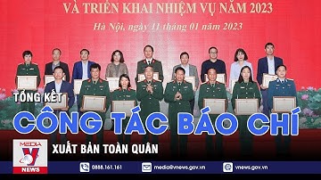 Tổng kết công tác báo chí xuất bản toàn quân - VNEWS