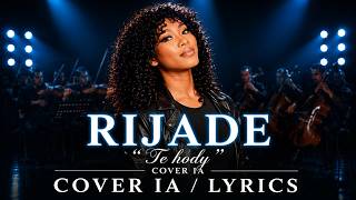 Rijade - Te Hody Cover Ia Lyrics
