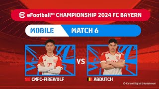 Mobile GS: CNFC-FIREWOLF vs ABDUTCH | eFootball™ Championship 2024 FC Bayern Finals