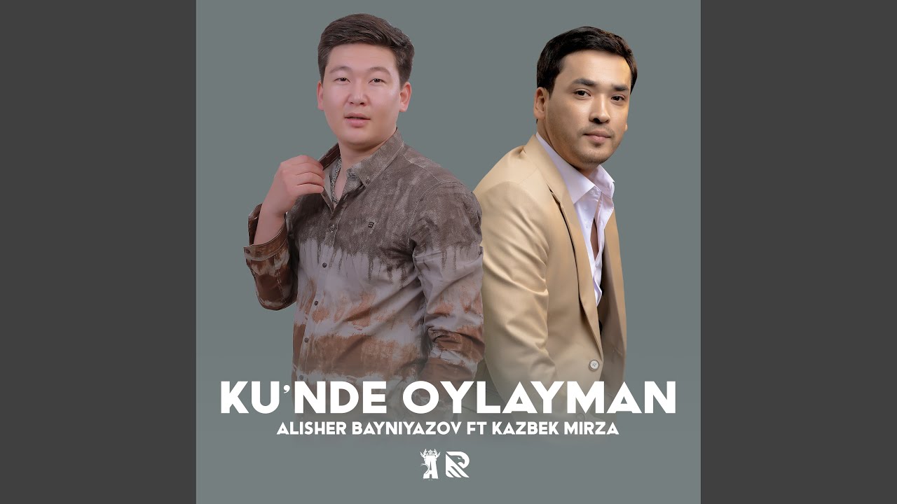 Kunde oylayman (feat. Alisher Bayniyazov)