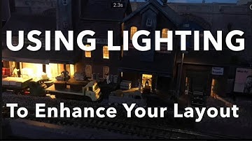 USING LIGHTING TO ENHANCE A MODEL RAILWAY