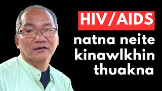 HIV/AIDS NATNA NEITE' PALAI KUM 22 ASEM KHIN SIA TUALDO TAWH HOLIMNA