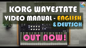 Korg Wavestate Video Manual - Season 1 (20 Episodes) in English and German language -Just Released!