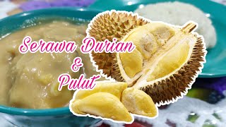 Serawa Durian dan Pulut | Sedap dan Menyelerakan | Zulika TV​