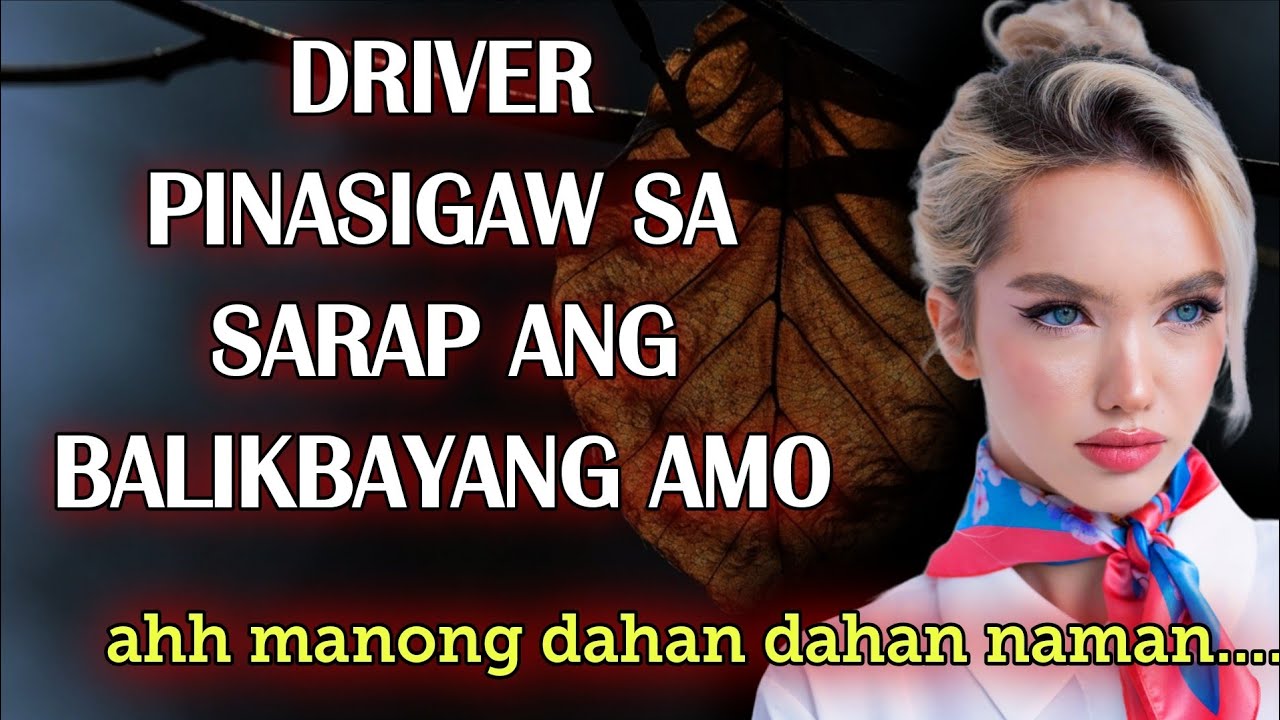 MATANDANG DRIVER sa tambakan nakaswerte sa among dalaga
