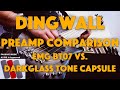 DINGWALL COMBUSTION PREAMP COMPARISON: EMG BT07 vs. DARKGLASS TONE CAPSULE