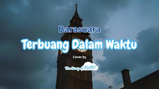 Barasuara - Terbuang Dalam Waktu - Cover by The Story of AWAN @thestoryofawan