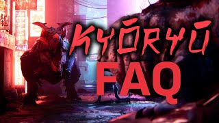 KYŌRYŪ FAQ - Answering your Frequently Asked Questions!