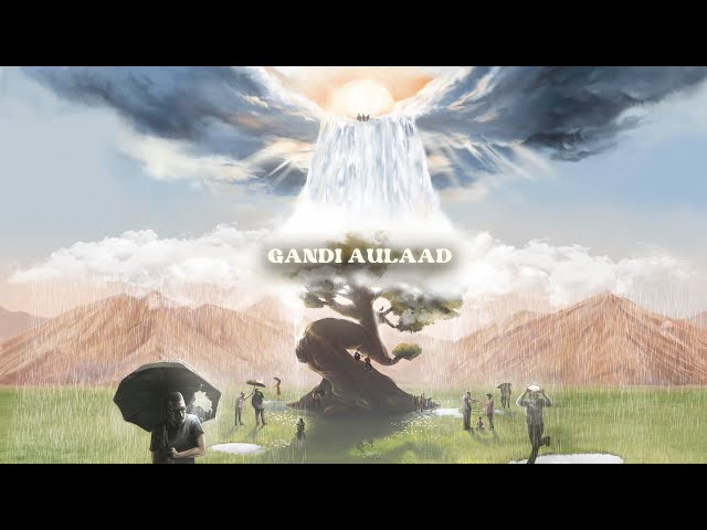 'Gandi Aulaad' (Official Lyric Video) | Seedhe Maut x Sez on the Beat | Nayaab class=