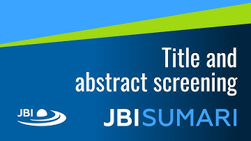 07 JBI SUMARI Tutorial: Title and abstract screening