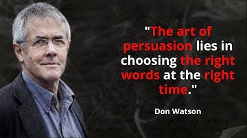 Don Watson the best quotes to listen and reflect on