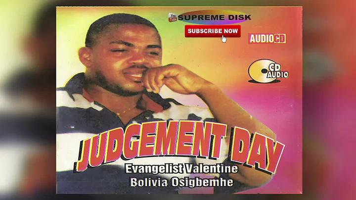 AUCHI MUSIC►Evangelist Valentine Bolivia Osigbemhe - Judgement Day| ESTAKO MUSIC [Full Album]. - DayDayNews