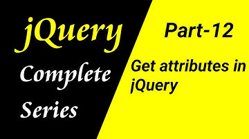jQuery Tutorial for beginners in Hindi | Get attributes in jQuery (Part-12) | CSEtutorials