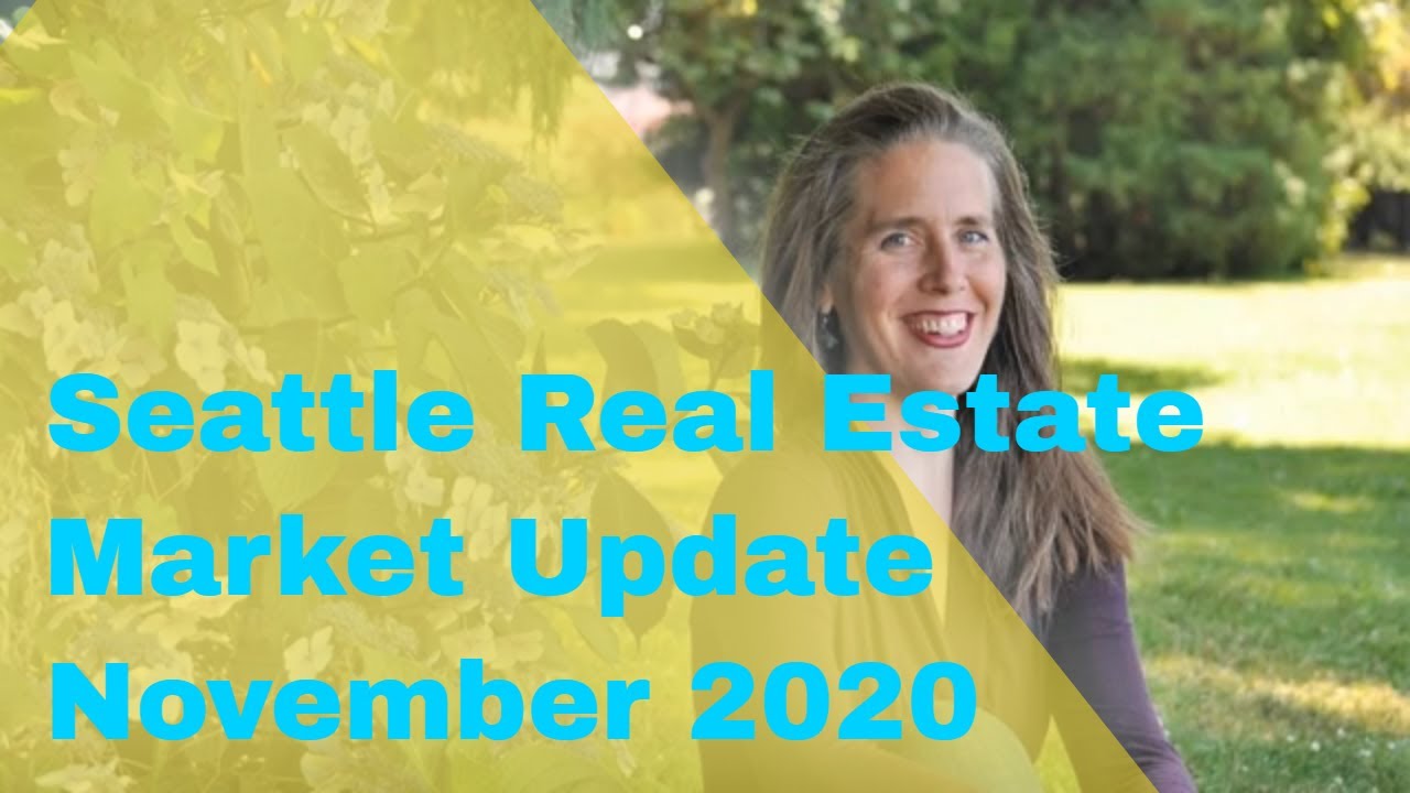 Market Update - November 2020 - Seattle Real Estate