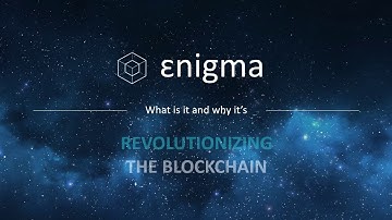 Enigma will Revolutionize Blockchain