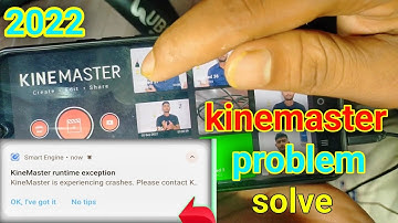 Kinemaster runtime problem solve runtime problem solve kinemaster runtime exception problem solved