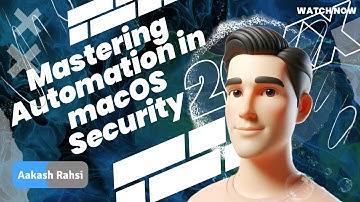 Mastering Automation in macOS Security: The Ultimate Guide for IT Professionals