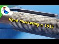 Gunsmithing  hand checkering of a pistol  1911 front strap checkering for safety and looks