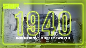 Inventions that Shook the World | The 1940s