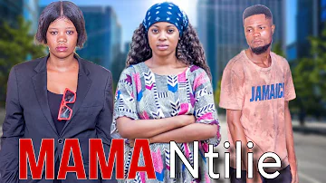 MAMA NTILIE 💔 | EPISODE 14