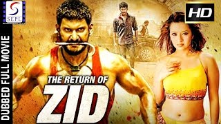 Return Of Zid - Hindi Dubbed 2018 | Hindi Dubbed Movies 2018 Full Movie -
