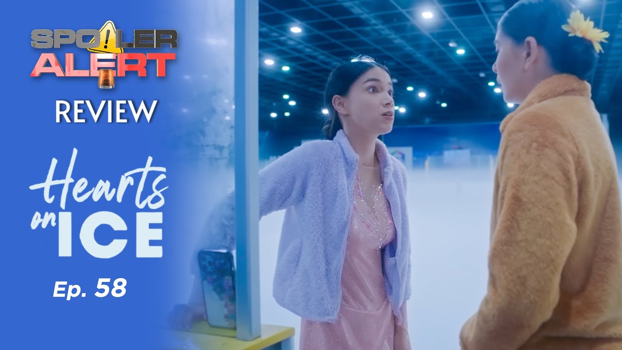 SPOILER ALERT REVIEW Hearts On Ice Episode 58 YouTube