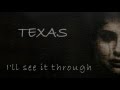 Texas - I'll see it through (with lyrics)