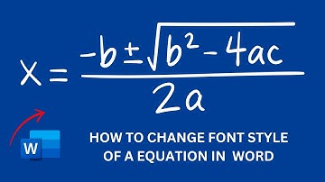 HOW TO CHANGE FONT STYLE OF A EQUATION IN  WORD