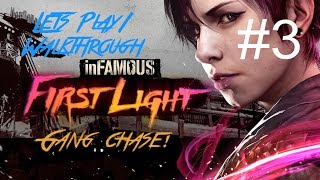 inFamous: First Light Lets Play/Walkthrough Part 3 - Gang Chase! (No Commentary - PS4)