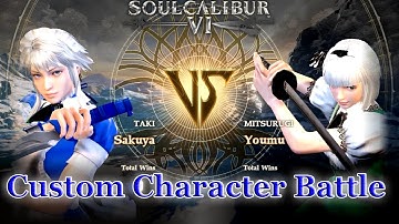 Soul Calibur VI Customs: Sakuya vs. Youmu